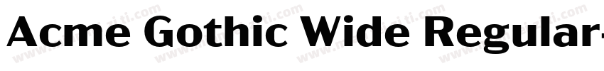 Acme Gothic Wide Regular字体转换